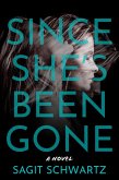Since She's Been Gone (eBook, ePUB) Since She's Been Gone (eBook, ePUB)