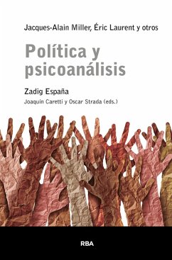 Política y psicoanálisis (eBook, ePUB) - Miller, Jacques-Alain; Laurent, Éric