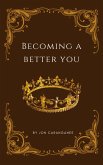 Becoming a Better You (eBook, ePUB)