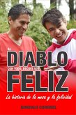 Al diablo con todo, decido ser feliz (eBook, ePUB)