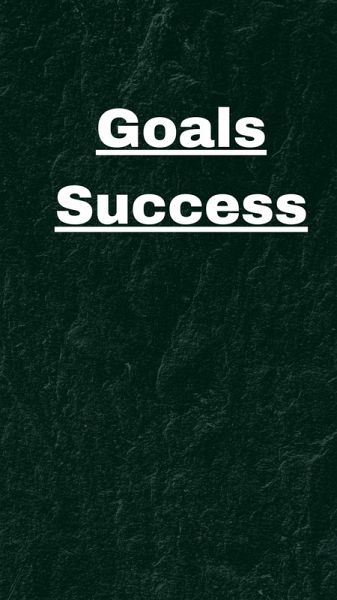 Goals Success (eBook, ePUB)