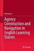 Agency Construction and Navigation in English Learning Stories (eBook, PDF)