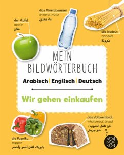 Mein Bildwörterbuch arabisch - englisch - deutsch: Wir gehen einkaufen 