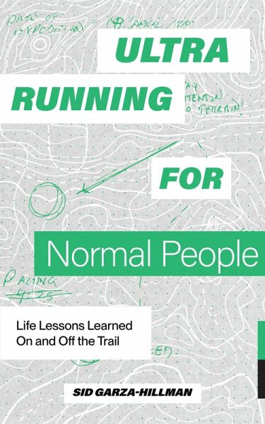 Ultrarunning for Normal People (eBook, ePUB) Ultrarunning for Normal People (eBook, ePUB)