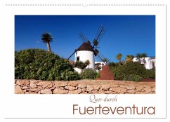 Quer durch Fuerteventura (Wandkalender 2024 DIN A2 quer), CALVENDO Monatskalender