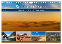Sultanat Oman - Die Perle auf der Arabischen Halbinsel (Wandkalender 2024 DIN A4 quer), CALVENDO Monatskalender