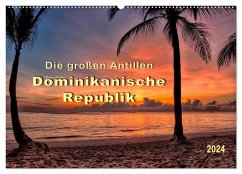 Die großen Antillen - Dominikanische Republik (Wandkalender 2024 DIN A2 quer), CALVENDO Monatskalender