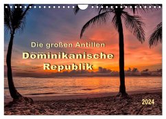 Die großen Antillen - Dominikanische Republik (Wandkalender 2024 DIN A4 quer), CALVENDO Monatskalender