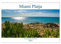 Miami Platja - Unvergessliche Meerblicke (Wandkalender 2024 DIN A4 quer), CALVENDO Monatskalender
