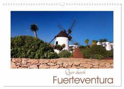 Quer durch Fuerteventura (Wandkalender 2024 DIN A3 quer), CALVENDO Monatskalender