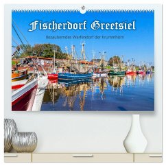 Fischerdorf Greetsiel (hochwertiger Premium Wandkalender 2024 DIN A2 quer), Kunstdruck in Hochglanz