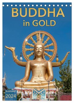 BUDDHA in GOLD (Tischkalender 2024 DIN A5 hoch), CALVENDO Monatskalender - BuddhaART