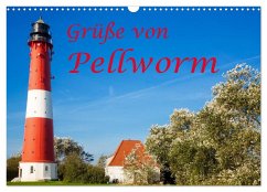 Grüße von Pellworm (Wandkalender 2024 DIN A3 quer), CALVENDO Monatskalender