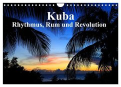 Kuba - Rhythmus, Rum und Revolution (Wandkalender 2024 DIN A4 quer), CALVENDO Monatskalender