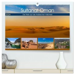 Sultanat Oman - Die Perle auf der Arabischen Halbinsel (hochwertiger Premium Wandkalender 2024 DIN A2 quer), Kunstdruck in Hochglanz