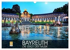 Bayreuth - die Stadt der Musik (Wandkalender 2024 DIN A3 quer), CALVENDO Monatskalender