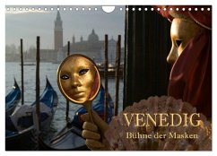 Venedig - Bühne der Masken (Wandkalender 2024 DIN A4 quer), CALVENDO Monatskalender