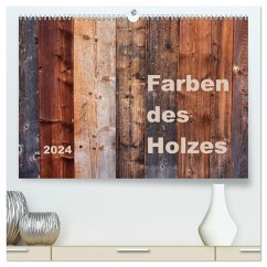 Farben des Holzes (hochwertiger Premium Wandkalender 2024 DIN A2 quer), Kunstdruck in Hochglanz