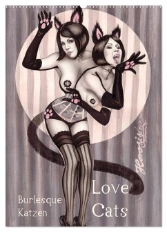 Burlesque Love Cats Katzen (Wandkalender 2024 DIN A2 hoch), CALVENDO Monatskalender