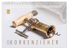 Emotionale Momente: Korkenzieher - geniales Alltagswerkzeug. (Tischkalender 2024 DIN A5 quer), CALVENDO Monatskalender