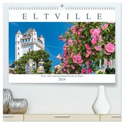 Eltville am Rhein - Wein, Sekt, Rosen (hochwertiger Premium Wandkalender 2024 DIN A2 quer), Kunstdruck in Hochglanz