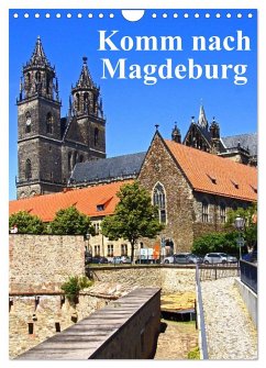 Komm nach Magdeburg (Wandkalender 2024 DIN A4 hoch), CALVENDO Monatskalender - Bussenius, Beate
