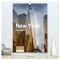 New York - Manhattan (hochwertiger Premium Wandkalender 2024 DIN A2 hoch), Kunstdruck in Hochglanz