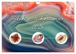 Achate - Naturwunder (Wandkalender 2024 DIN A4 quer), CALVENDO Monatskalender
