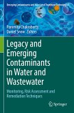 Legacy and Emerging Contaminants in Water and Wastewater