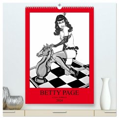 Betty Page - Quickies by SARA HORWATH (hochwertiger Premium Wandkalender 2024 DIN A2 hoch), Kunstdruck in Hochglanz - Horwath Burlesque up your wall, Sara