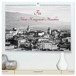 Fès - Älteste Königsstadt Marokkos (hochwertiger Premium Wandkalender 2024 DIN A2 quer), Kunstdruck in Hochglanz