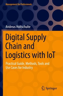 Digital Supply Chain and Logistics with IoT - Holtschulte, Andreas