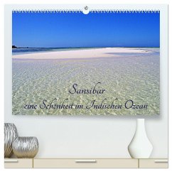 Sansibar, eine Schönheit im Indischen Ozean (hochwertiger Premium Wandkalender 2024 DIN A2 quer), Kunstdruck in Hochglanz