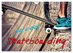 Skateboarding, so cool (Wandkalender 2024 DIN A4 quer), CALVENDO Monatskalender