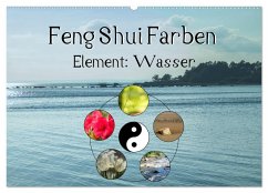 Feng Shui Farben - Element Wasser (Wandkalender 2024 DIN A2 quer), CALVENDO Monatskalender