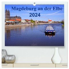 Magdeburg an der Elbe 2024 (hochwertiger Premium Wandkalender 2024 DIN A2 quer), Kunstdruck in Hochglanz