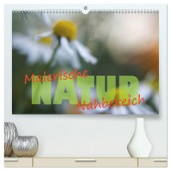 Maleriesche NATUR - Nahbereich (hochwertiger Premium Wandkalender 2024 DIN A2 quer), Kunstdruck in Hochglanz - Forster, Valerie