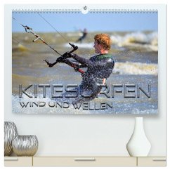 Kitesurfen - Wind und Wellen (hochwertiger Premium Wandkalender 2024 DIN A2 quer), Kunstdruck in Hochglanz