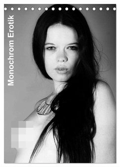 Monochrom Erotik (Tischkalender 2024 DIN A5 hoch), CALVENDO Monatskalender