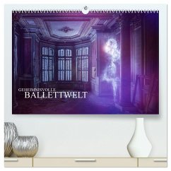 Geheimnisvolle Ballettwelt (hochwertiger Premium Wandkalender 2024 DIN A2 quer), Kunstdruck in Hochglanz