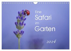 Eine Safari im Garten (Wandkalender 2024 DIN A4 quer), CALVENDO Monatskalender