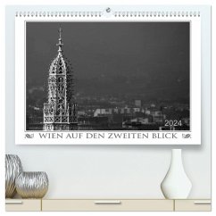 Wien auf den zweiten Blick (hochwertiger Premium Wandkalender 2024 DIN A2 quer), Kunstdruck in Hochglanz