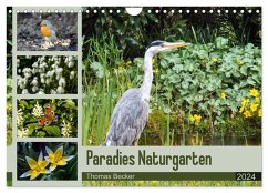 Paradies Naturgarten (Wandkalender 2024 DIN A4 quer), CALVENDO Monatskalender
