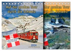 Auf der großen Tour durch die Schweiz, Etappe 1, Appenzell zum Genfer See (Tischkalender 2024 DIN A5 quer), CALVENDO Monatskalender - Roder, Peter