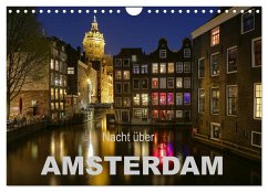 Nacht über Amsterdam (Wandkalender 2024 DIN A4 quer), CALVENDO Monatskalender - Wagner, Sabine