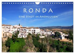 Ronda - Eine Stadt in Andalusien (Wandkalender 2024 DIN A4 quer), CALVENDO Monatskalender