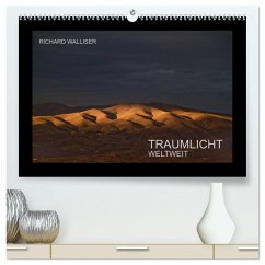 TRAUMLICHT WELTWEIT (hochwertiger Premium Wandkalender 2024 DIN A2 quer), Kunstdruck in Hochglanz