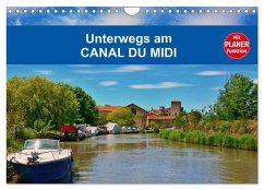 Unterwegs am Canal du Midi (Wandkalender 2024 DIN A4 quer), CALVENDO Monatskalender