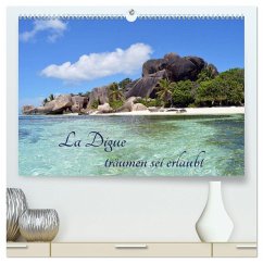 La Digue, träumen sei erlaubt (hochwertiger Premium Wandkalender 2024 DIN A2 quer), Kunstdruck in Hochglanz