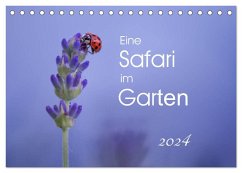Eine Safari im Garten (Tischkalender 2024 DIN A5 quer), CALVENDO Monatskalender